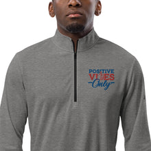 Load image into Gallery viewer, Positive Vibes Only Quarter Zip Pullover
