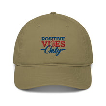 Load image into Gallery viewer, Positive Vibes Only Organic Dad Hat