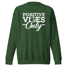 Load image into Gallery viewer, Positive Vibes Only B&W Unisex Fleece Premium Sweatshirt