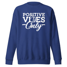 Load image into Gallery viewer, Positive Vibes Only B&W Unisex Fleece Premium Sweatshirt