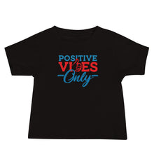 Load image into Gallery viewer, Positive Vibes Only Baby Jersey Short Sleeve Tee