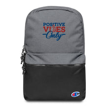Load image into Gallery viewer, Positive Vibes Only Embroidered Champion Backpack