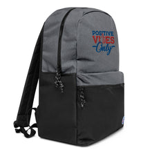 Load image into Gallery viewer, Positive Vibes Only Embroidered Champion Backpack