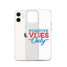 Load image into Gallery viewer, Positive Vibes Only iPhone Case