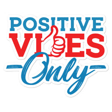 Load image into Gallery viewer, Positive Vibes Only Bubble-free stickers
