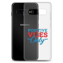 Load image into Gallery viewer, Positive Vibes Only Samsung Case