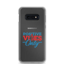 Load image into Gallery viewer, Positive Vibes Only Samsung Case