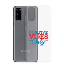 Load image into Gallery viewer, Positive Vibes Only Samsung Case