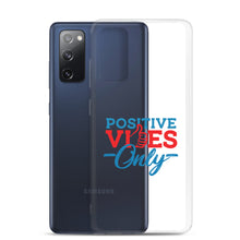 Load image into Gallery viewer, Positive Vibes Only Samsung Case
