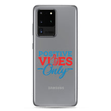 Load image into Gallery viewer, Positive Vibes Only Samsung Case