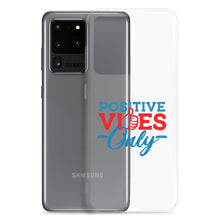 Load image into Gallery viewer, Positive Vibes Only Samsung Case