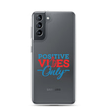Load image into Gallery viewer, Positive Vibes Only Samsung Case