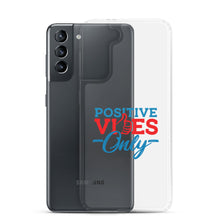 Load image into Gallery viewer, Positive Vibes Only Samsung Case