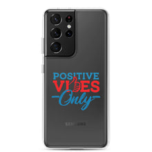Load image into Gallery viewer, Positive Vibes Only Samsung Case