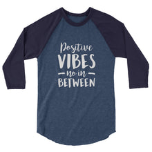 Load image into Gallery viewer, Positive Vibes 3/4 sleeve raglan shirt