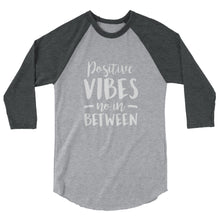 Load image into Gallery viewer, Positive Vibes 3/4 sleeve raglan shirt