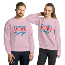 Load image into Gallery viewer, Positive Vibes Only Unisex Sweatshirt