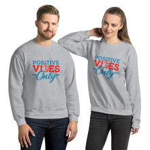Load image into Gallery viewer, Positive Vibes Only Unisex Sweatshirt