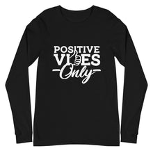 Load image into Gallery viewer, Positive Vibes Only B&W Unisex Long Sleeve Tee