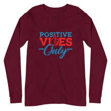 Load image into Gallery viewer, Positive Vibes Only Unisex Long Sleeve Tee