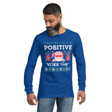 Load image into Gallery viewer, Positive Vibes Only Ugly Christmas Sweater Unisex Long Sleeve Tee