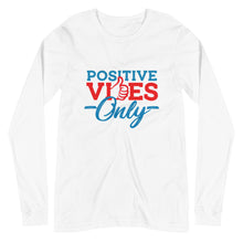 Load image into Gallery viewer, Positive Vibes Only Unisex Long Sleeve Tee
