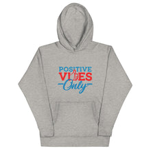 Load image into Gallery viewer, Positive Vibes Only Unisex Hoodie