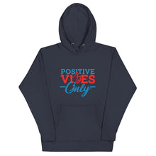 Load image into Gallery viewer, Positive Vibes Only Unisex Hoodie
