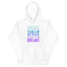 Load image into Gallery viewer, Chase My Dreams Unisex Hoodie