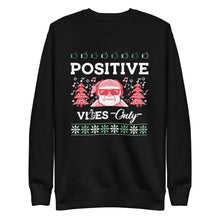 Load image into Gallery viewer, Positive Vibes Only Ugly Christmas Sweater Unisex