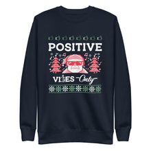 Load image into Gallery viewer, Positive Vibes Only Ugly Christmas Sweater Unisex