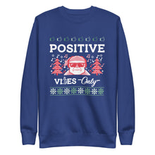 Load image into Gallery viewer, Positive Vibes Only Ugly Christmas Sweater Unisex