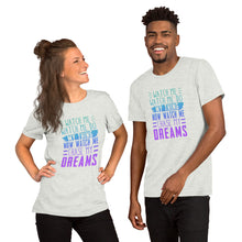 Load image into Gallery viewer, Chase My Dreams Short-Sleeve Unisex T-Shirt