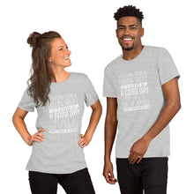 Load image into Gallery viewer, Good Day Short-Sleeve Unisex T-Shirt