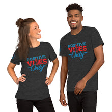 Load image into Gallery viewer, Positive Vibes Only Short-Sleeve Unisex Soft T-Shirt
