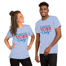 Load image into Gallery viewer, Positive Vibes Only Short-Sleeve Unisex Soft T-Shirt