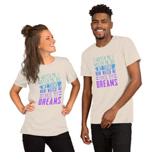 Load image into Gallery viewer, Chase My Dreams Short-Sleeve Unisex T-Shirt