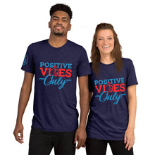 Load image into Gallery viewer, Positive Vibes Only Short Sleeve Unisex Tri-Blend T-Shirt