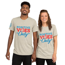 Load image into Gallery viewer, Positive Vibes Only Short Sleeve Unisex Tri-Blend T-Shirt