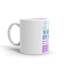 Load image into Gallery viewer, Chase My Dreams White glossy mug