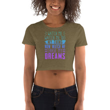 Load image into Gallery viewer, Chase My Dreams Women’s Crop Tee