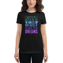 Load image into Gallery viewer, Chase My Dreams Women's short sleeve t-shirt