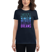 Load image into Gallery viewer, Chase My Dreams Women's short sleeve t-shirt