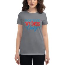 Load image into Gallery viewer, Positive Vibes Only Women's short sleeve t-shirt