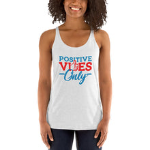 Load image into Gallery viewer, Positive Vibes Only Women's Racerback Tank