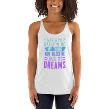 Load image into Gallery viewer, Chase My Dreams Women's Racerback Tank
