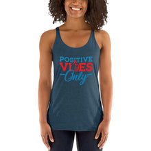Load image into Gallery viewer, Positive Vibes Only Women's Racerback Tank