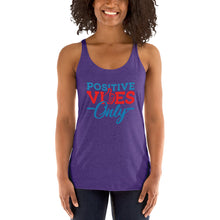 Load image into Gallery viewer, Positive Vibes Only Women's Racerback Tank