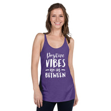Load image into Gallery viewer, Positive Vibes Women's Racerback Tank