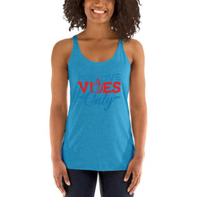 Load image into Gallery viewer, Positive Vibes Only Women's Racerback Tank
